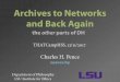 Archives toNetworks andBackAgainarchive.charlespence.net/talks/2017_DH_THATCamp.pdf · Outline ı. Focus, time, and trouble in DH projects =. Some small, šnite number of morals for