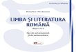LIMBA I LITERATURA ROMÂN - Libraria Aramis · 2020. 5. 18. · Miss Edison, care continua să surâdă, îi dădu pachetul lui Daniel, care stătea lângă ușă. – Astăzi vom