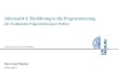 Informatik I: Einführung in die Programmierunggki.informatik.uni-freiburg.de/teaching/ws1617/info1/... · 2017. 2. 2. · Funktionale Programmie-rung FPinPython Funktionen deﬁnieren