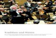 Tradition und Vision - Deutsche Bank€¦ · Seit 25 Jahren verwirklichen die Berliner Philharmoniker und die Deutsche Bank gemeinsame Projekte. Neue Ideen geben der Zusammenarbeit