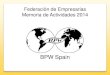 BPW Spain · 21 de Febrero Dia por la Igualdad Salarial en Madrid. MARZO Inauguración Bpw Teruel Presentación Oficial en CEOE de la Plataforma de Expertas CSW 58 BPW Leadership