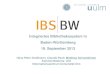 Integriertes Bibliothekssystem in Baden-Württemberg · 2017. 5. 22. · Integriertes Bibliothekssystem in. Baden-Württemberg. 19. September 2013. Hans Peter Großmann, Claudia Pauli,