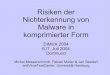 Risiken der Nichterkennung von Malware in komprimierter Form€¦ · Risiken der Nichterkennung von Malware in komprimierter Form 7. Juli 2004 Aktivierung von komprimierter Malware