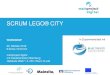 SCRUM LEGO® CITY€¦ · WORKSHOP 30. Oktober 2018 8:30 bis 16:00 Uhr mainproject digital c/0 Industriecenter Obernburg Gebäude Wa07 / 3. OG / Raum Q-Lab SCRUM LEGO® CITY