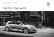 DER GOLF. DAS AUTO. - Motorline.ccbox.motorline.cc/autowelt/pdf/VW Golf Preisliste 2015_01.pdf · Der Golf. Das Auto. – Modelle 03 – Motor Leistung kW/PS Getriebe CO 2 –Emission