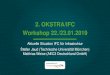 2. OKSTRA/IFC Workshop 22./23.01 - BIM4INFRA2020€¦ · Präsentation „IFC Infra Development”, InfraBIM Open 2019, Tampere, Finnland • Guy Pagnier & Chi Zhang (IFC-Rail PMO),