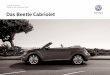 Technik und Preise Gültig für das Modelljahr 2018 Das ... · Ausstattung des Beetle Cabriolet Design, zusätzlich bzw. abweichend zur Ausstattung des Beetle Cabriolet Exterieur