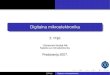 Predavanja 2007. - mikro.elfak.ni.ac.rsmikro.elfak.ni.ac.rs/wp-content/uploads/2017/10/Digitalna... · Osnovna kombinaciona logiˇcka kola Univerzalni logiˇcki elementi Funkcije