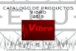 ·EKU· CATALOGO DE PRODUCTOS · 2019 · VIBROalphacoustic.com/wp-content/uploads/2019/04/Catalogo-Vibro-2019.… · ·EKU· Tabla de contenido ALPHA ACOUSTIKI Ltd..... 3 VIBRO-3D