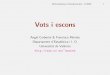 Vots i escons - uv.esmontes/mat_omni/vots_escons.pdf · - El escrutinio del 26-O, magia potagia (29-10-2003). L’autor, Antonio Kindel´an, mant´e la tesi d’un escrutini manipulat,