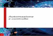 Automazione e controllo - CEIT Srl- Soluzioni per l ... · Automazione Ogni sistema d’automazione richiede una soluzione flessibile per gestire l’interfaccia con l’operatore