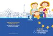 europe prestations familiales - Caf.fr · europe prestations familiales N’hésitez pas à demander conseil à votre Caf : par téléphone au 0 810 29 29 29* par Internet *Prix d’un