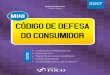Roberta Densa MINI CÓDIGO DE DEFESA CÓDIGO DE DEFESA … · O Código de Defesa do Consumidor entrou em vigor em setembro de 1991 com o objetivo de regular as relações de consumo,