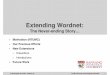 Extending Wordnet Extending Wordnet: The Never-ending Story Lu£­s Morgado da Costa - 2016.01.16 ‡â€Œ‡“§ â€‌,