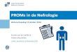 NVN - PROMs in de Nefrologie...Start landelijke uitrol van PROMs in de nefrologie… Onze eindboodschap - Patiënten ervaren veel symptomen en verminderd kwaliteit van leven - Heel