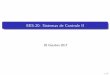 EES-20: Sistemas de Controle IIkawakami/ees20/Aula15_rev1_handouts.pdf · Transformada z e suas propriedades. Determinac~ao de propriedades e respostas de sistemas discretos lineares