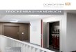TROCKENBAU-HANDBUCH · TROCKENBAU-HANDBUCH TÜREN TORE ZARGEN VERGLASUNGEN Öffnet Räume. Schützt Leben
