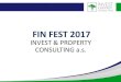 FIN FEST 2017finfest.cz/wp-content/uploads/2017/05/ipc_bez_videa.pdf · Pivovar, penzion a pivní lázně –Bukovel Ukrajina Výše investice: koupený pozemek 1,5 mil Kč, celkem