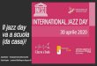Il jazz day va a scuola (da casa)! - Indire · Herbie Hancock – Ambasciatore UNESCO per il Dialogo Interculturale – International Jazz Day. "Tutti hanno bisogno di amare ed essere