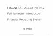 FINANCIAL ACCOUNTING - AGUichiro/FRFallIntro.pdfMukai Financial Accounting 14 会計基準の規定内容 • 細則主義と原則主義 –概念フレームワークを理論的基礎として,