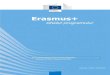 Erasmus+ Ghidul programului - European Commission...8 Ghidul programului Ghidul programului Erasmus+ este elaborat în conformitate cu programul de lucru anual al Erasmus+ adoptat