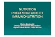 NUTRITION PREOPERATOIRE ET IMMUNONUTRITIONjlar.com/epu/EPU_2008_01/NUTRITION PREOPERATOIRE ET... · 2019. 4. 26. · Etude prospective et descriptive. Wiel E., Costecalde M. E., et