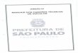 Prefeitura de São Paulo — Prefeitura · 2018. 3. 14. · Manuals de peçaso ferramentas (inclusive especiais). Listagem com descriçao e quantidades minimas de peças sobressalentes