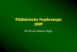 Pädiatrische Nephrologie 2009 - uni-rostock.dekinderklinik.med.uni-rostock.de/fileadmin/Kliniken/ukj/Bilder/... · Häufigkeit 1:1.000 (Gesamtbevölkerung) Genort 16 p 13.3 (PKHD1)