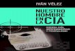 IVÁN VÉLEZ LA - Ediciones Encuentro...Bueno en 2006 rotuló Zapatero y el Pensamiento Alicia. En los primeros meses de 2013 Iván Vélez fue recopilando y procesando los papeles