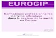 EUROGIP€¦ · Dermatoses professionnelles d’origine allergique dans le secteur 1de la santé en Europe///// décembre 2008-réf.EUROGIP-37-F Sommaire Remerciement - Avertissement