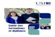 Guide des - USJJe veux des enseignements de qualité Outre l'accréditation ACQUIN accordée sans condition à l'Université Saint-Joseph de Beyrouth en 2019, toutes les formations