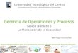 Gerencia de Operaciones y Procesos · Gerencia de Operaciones y Procesos 4 Prof. Hugo Pérez Bonetti Gerencia de Operaciones y Procesos 26/02/2012 ¿Qué es la Planificación de las