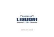 CATALOGO 2019 - Pasta Liguori · Un metodo affinato in 200 anni. Il Pastificio Liguori è tra i più antichi in Italia: le sue origini risalgono al 1795. Oggi come allora utilizziamo