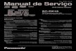 DCS - SET2001 - 003 - MS Manual de Serviço SC-DK10 DVD … · amplificador do aparelho. Se isto ocorrer siga os procedimentos abaixo: 1. Desligue o botão power. 2. Determine a causa