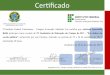 Certificadoabelardoluz.ifc.edu.br/wp-content/uploads/2019/11/Certificados... · 2 - Atividades de sala de aula assistidas por aplicativos de Smartphones. 3 - Projetos de Educação