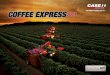 COFFEE EXPRESS. A COLHEITA DE MENOR DANO AO CAFEZAL.agrofitocase.com.br/wp-content/uploads/2017/07/caseih-cofee-expre… · BAIXO CUSTO OPERACIONAL. - 55cv a 2500 rpm - 3 cilindros