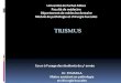 Trismus et pathologies médicales inflammatoires et … · 2020. 9. 17. · ATM coroné BM/angle Fracture de l’arcade zygomatique ou zygomato-malaire Traumatisme des muscles Contusion