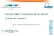 SOINS ONCOLOGIQUES DE SUPPORT - ANP3SM · 2018. 7. 2. · oncologie Oncologie intra 3C spécialités Oncologie radiothérapique Oncologie médicale Oncologie chirurgicale Centre Coordination