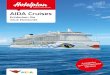 100 % schweizersi ch AIDA Cruises · Preisstand Juni 2017. Die Reederei behält sich vor, die Preise tagesaktuell anzupassen. AIDA Cruises, German Branch of Costa Crociere S.p.A.,