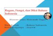Ragam, Fungsi, dan Diksi Bahasa Indonesia · Ragam lisan dibagi menjadi dua , yaitu : 1. Ragam lisan standar : pidato dan ceramah 2. Ragam lisan non standar : ngobrol Ciri-ciri ragam