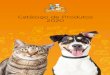 Catálogo de Produtos 2020 - Padaria, Petiscaria e Buffet para ...Molhos para Ração Sabores para cães: frango e churrasco. Sabores para gatos: salmão. A E D E N R I Q U E CI D