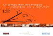 Le temps libre des français dédié au sport · 2018. 11. 9. · Etude SIMM-TGI L’étude SIMM-TGI se concentre sur le comportement et la consommation des français. Les résultats