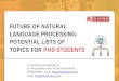 Future of Natural Language Processing - Potential Lists of Topics for PhD students - Phdassistance