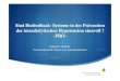 Sind Biofeedback-Systeme in der Prävention der ... · Bluttemperatur- Monitoring (BTM, FMC) 22. Berliner DialyseSeminar 04.-05. Dezember 2009. Europäische Best-Practice-Richtlinie