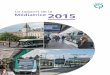 Le rapport de la Médiatrice 2015 - transports à Paris et ... · La charte de la Médiation de la RATP La signature du protocole d’accord avec le Médiateur Tourisme et Voyage