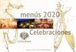 VALIDOS HASTA EL 31 DE DICIEMBRE DE 2020lacasagrande.es/wp-content/uploads/2020/06/... · 2020. 6. 29. · Pastelitos variados y café BODEGA Vino blanco D.O. Rueda, vino tinto D.O