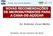 NOVAS RECOMENDAÇÕES DE MICRONUTRIENTES PARA A CANA … · Resposta da cana-planta à aplicação de micronutrientes (análise conjunta de 11 locais). Mellis et al. (2016) *: diferem
