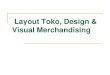 Store Layout, Design & Visual Retno...¢  2011. 4. 21.¢  Title: Store Layout, Design & Visual Merchandising