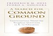 BEST BOOK A Search for Common Ground Conversations About the Toughest Questions in K–12