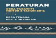 KEPALA DESA TAGAWITI KABUPATEN LEMBATA ......2016/10/04  · 7. Desa Peduli Tenaga Kerja Indonesia atau Buruh Migran adalah Desa yang memberikan pelayanan dan perlindungan kepada Tenaga